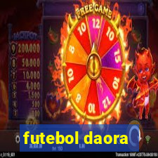 futebol daora